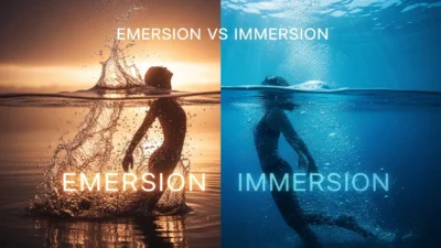Emersion vs Immersion