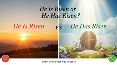 He Is Risen or He Has Risen