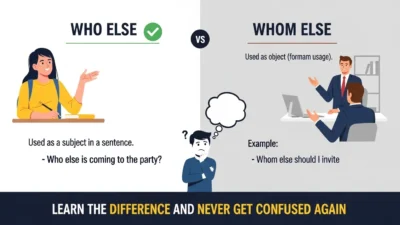 Who Else or Whom Else