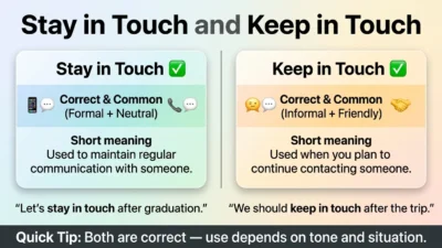 Stay in Touch or Keep in Touch